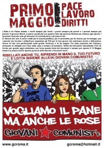 PRIMO MAGGIO: PACE, LAVORO, DIRITTI. VOGLIAMO IL PANE, MA ANCHE LE ROSE!