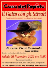 Sabato 16 Novembre 2024 ore 16 la Casa del Popolo di Torpignattara presenta Il Gatto con gli Stivali