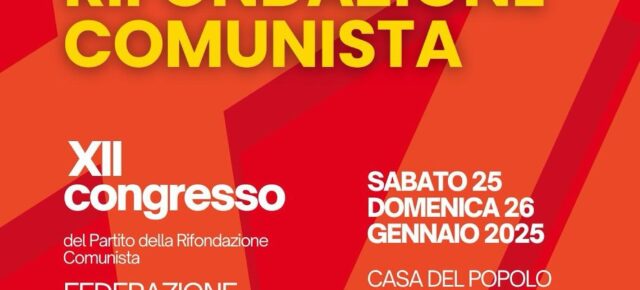 Sabato 25 e domenica 26 gennaio 2025, congresso della Federazione di Roma-Castelli e Litoranea del Partito della Rifondazione Comunista svolgerà il XII Congresso Provinciale, presso la Casa del Popolo di Torpignattara in via Benedetto Bordoni 50.