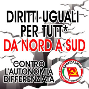 LA CONSULTA NON AMMETTE IL REFERENDUM SULLO “SPACCAITALIA” NECESSARIA VIGILANZA E MOBILITAZIONE PER IMPEDIRE FORZATURE E DIFENDERE L’UNITÀ DEL PAESE E I DIRITTI DEL LAVORO E DELLA CITTADINANZA